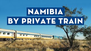 Exploring Namibia by Private Train [upl. by Traggat]