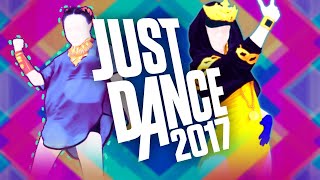 JUST DANCE 2017 FULL SONG LIST  UNLIMITED [upl. by Knight]