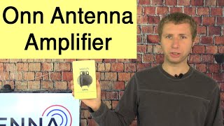 Onn IndoorOutdoor Antenna Amplifier and Signal Booster Review [upl. by Mose]