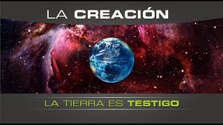 La Creación La Tierra es Testigo [upl. by Zaragoza]