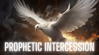 PROPHETIC INTERCESSION INSTRUMENTAL  PRAYER  WORSHIP [upl. by Soalokin]