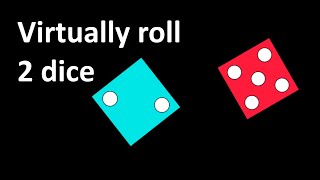 Roll two dice [upl. by Harriott]