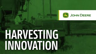 History of Harvesting Innovation  John Deere [upl. by Richer15]