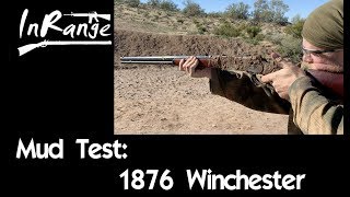 Mud Test 1876 Winchester [upl. by My]