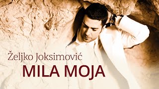 Željko Joksimović  Mila moja Official Music Audio 2005 [upl. by Sitof]