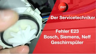 Fehler E23 Siemens Bosch Neff Geschirrspüler [upl. by Afira]