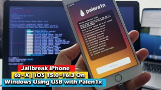 How to Jailbreak iPhone 6s  X  iOS 150 163 On Windows Using USB with Palen1x [upl. by Lseil]