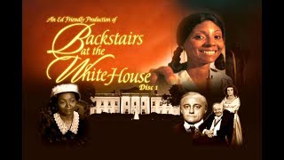 Backstairs at the White House Part 1 [upl. by Soiritos]