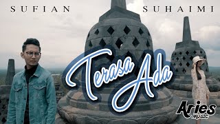 Sufian Suhaimi  Terasa Ada Official Music Video with Lyric [upl. by Poucher]