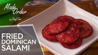 Dominican Salami  Mangu Series Ep 4  Made To Order  Chef Zee Cooks [upl. by Seely848]