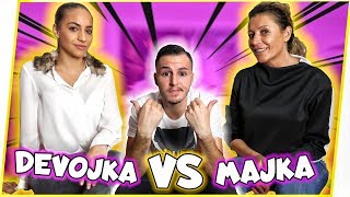 DEVOJKA vs MAJKA [upl. by Darrick]