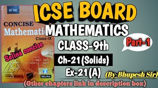 icse  class9  selina book  maths  ch21 solids  ex21A part1 [upl. by Neelyaj]