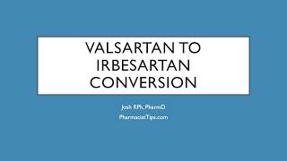 Valsartan to Irbesartan Conversion [upl. by Llertal]