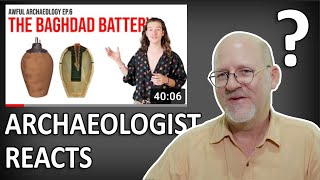 The Baghdad Battery Archaeologist Reacts [upl. by Trela]