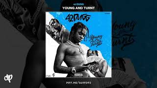 42 Dugg  Dog Food Young And Turnt [upl. by Kantor]