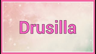 Drusilla  Name Origin Meaning Variations [upl. by Tuhn]