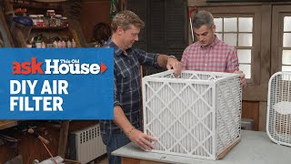 How to Make a DIY Air Filter  Ask This Old House [upl. by Cho]