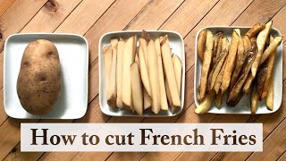 How to Cut Potatoes into French Fries [upl. by Annuahsal655]