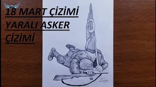 Yaralı asker nasıl çizilir  18 mart çizimleri  ÇANAKKALE SAVAŞI 2 [upl. by Enar]