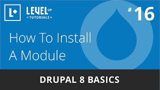 Drupal 8 Basics 16  How To Install A Module [upl. by Kwasi]