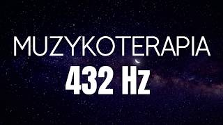 Muzykoterapia 432 Hz 8h Samouzdrawianie [upl. by Sibylla]