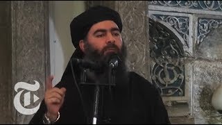 Who Is ISIS Leader Abu Bakr alBaghdadi  The New York Times [upl. by Pahl]