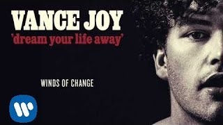 Vance Joy  Winds of Change Official Audio [upl. by Magree683]