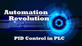 PLC Tutorial 8  PID Control in Programmable Logic Controller PLC [upl. by Eryt]