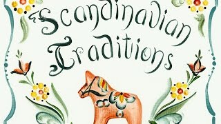 Scandinavian Traditions [upl. by Omsoc]