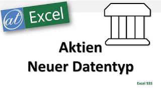 Neuer Datentyp in Excel  Aktien [upl. by Budge]