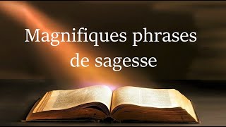 Les plus belles phrases de sagesse [upl. by Aicetal]