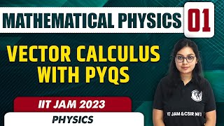 Mathematical Methods 01  Vector Calculus  IIT JAM 2023 [upl. by Collbaith]