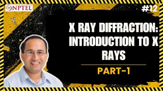 12 X Ray Diffraction  Introduction to X Rays amp Crystallography  Part 1 [upl. by Arimihc]