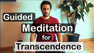 Guided Meditation for Transcendence Transcendental Experience [upl. by Remat]