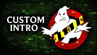 Extreme Ghostbusters  Custom Intro [upl. by Adaj]