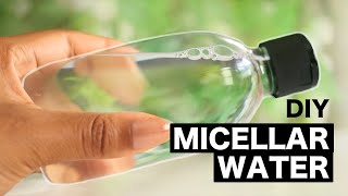 HOW TO MAKE MICELLAR WATER Makeup Remover [upl. by Hairacaz]