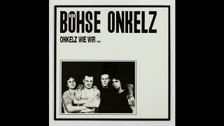 Böhse Onkelz  Onkelz Wie Wir FULL ALBUM [upl. by Shing]