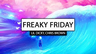 Lil Dicky ‒ Freaky Friday Lyrics 🎤 ft Chris Brown [upl. by Loyce274]