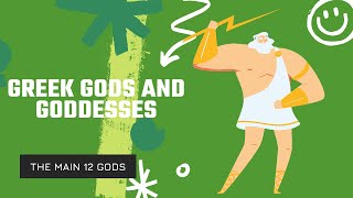 The 12 Main Greek Gods and Goddesses [upl. by Maddocks]