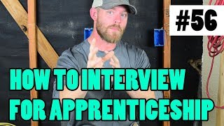 Episode 56  How To Interview For An Apprenticeship  WHAT IF I HAVE NO TOOL EXPERIENCE [upl. by Nisotawulo]