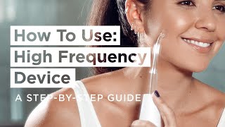 How To Use High Frequency Device Step by Step  Get Clear Skin [upl. by Waldemar916]