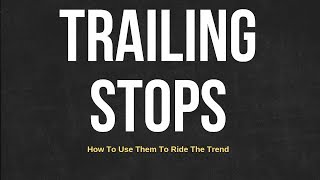 Top Trailing Stop Techniques For Maximum Profits [upl. by Chaffee]