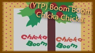 YTP Boom Boom Chicka Chicka [upl. by Lletnom]