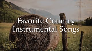 25 Favorite Country Instrumental Songs [upl. by Ttayw47]