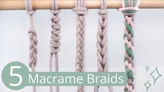 5 Braid Patterns to use in Macrame [upl. by Diva]