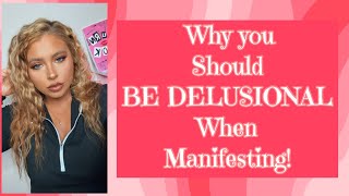 Why Being Delusional is the KEY to Manifesting [upl. by Carlota]