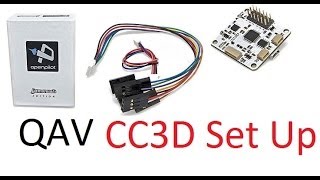 QAV 250  CC3D Flight Controller Set Up  That HPI Guy [upl. by Alliber672]