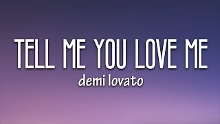 Demi Lovato  Tell Me You Love Me Lyrics [upl. by Eden]