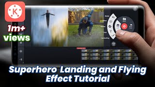 Superhero Landing And Flying Effects  Kinemaster Tutorial  Punk Missong [upl. by Eatnuhs]