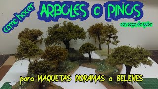 Como hacer ARBOLES o PINOS  para MAQUETAS DIORAMAS o BELENES2020 [upl. by Waly]